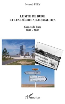 Le site de bure et les déchets radioactifs - carnet de bure 2001-2006