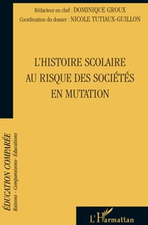 L'histoire scolaire au risque des sociétés en mutation