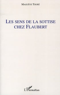 Le sens de la sottise chez Flaubert