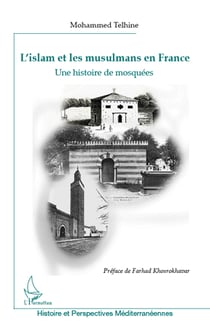 Islam et les musulmans en France - une histoire des mosquées