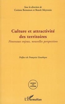 Culture et attractivité des territoires - nouveaux enjeux, nouvelles perspectives