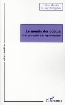 Le monde des odeurs - de la perception à la représentation