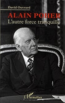 Alain Poher - l'autre force tranquille