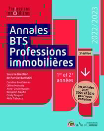 Annales BTS - professions immobilières : les annales 2021, 2020 et 2019 pour vous entraîner (3e édition)