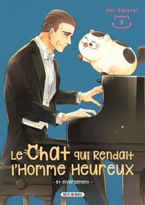 Le chat qui rendait l'homme heureux et inversement Tome 3