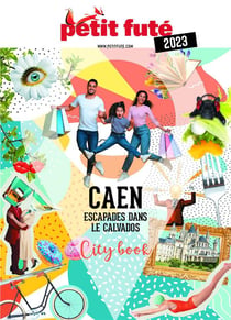 Guide caen 2024 petit fute - escapades dans le calvados