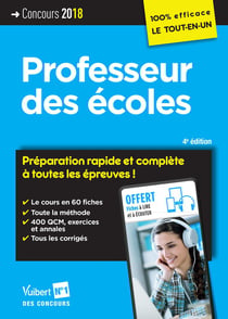 Professeur des écoles - préparation rapide et complète à toutes les épreuves ! (concours 2018)