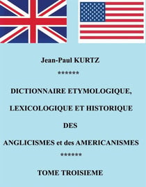 Dictionnaire étymologique des anglicismes et des américanismes