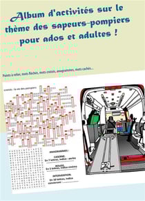 Album d'activités sur le thème des sapeurs-pompiers - pour adols et adultes !