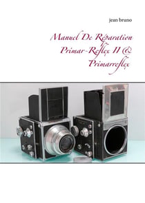Manuel de réparation primar-reflex  ii &  primarreflex
