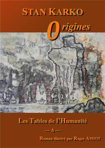 Les tables de l'humanité - origines
