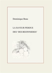 La saveur perdue des des béjonnières