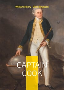 Captain Cook : Captain Cook Exploring Pacific Voyages Maritime History and Cultural Encounters