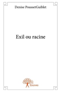Exil ou racine