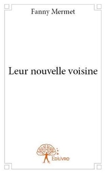 Leur nouvelle voisine