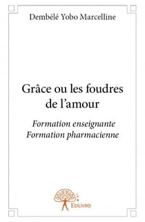 Grâce ou les foudres de l'amour