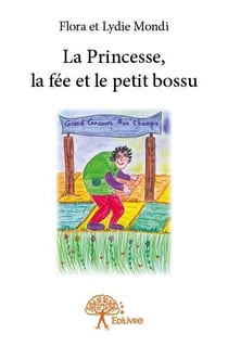 La princesse, la fée et le petit bossu