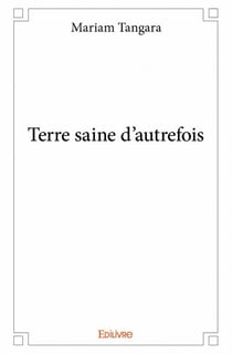 Terre saine d'autrefois