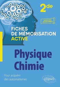 Physique-chimie : 2de - nouveaux programmes