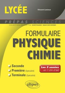 Formulaire lycée : Physique-chimie - les 3 années en 1 clin d'oeil