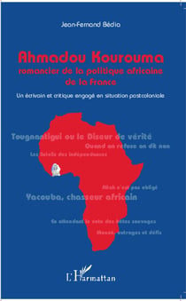 Ahmadou Kourkouma, romancier de la politique africaine - un écrivain et critique en situation postcoloniale