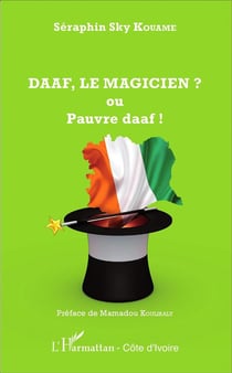 DAAF, le magicien? ou puavre daaf