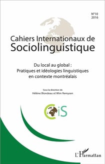 Du local au global - pratiques et idéologies linguistiques en contexte montréalais