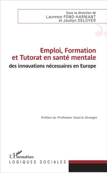 Emploi, formation et tutorat en santé mentale - des innovations necessaires en Europe