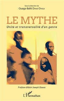 Le mythe - unité et transversalité d'un genre
