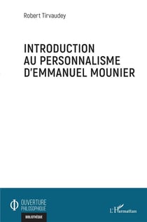 Introduction au personnalisme d'Emmanuel Mounier