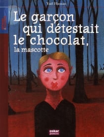 Le garcon qui détestait le chocolat