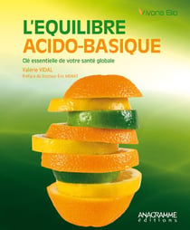 L'équilibre acido-basique - clé essentielle de votre santé globale