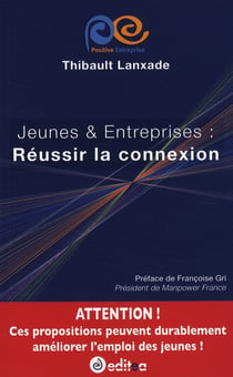 Jeunes et entreprises : réussir la connexion