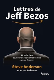 Lettres de Jeff Bezos : 14 principes pour développer votre business comme Amazon
