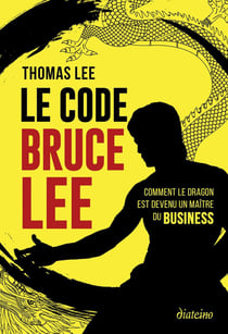 Le Code Bruce Lee : Comment le dragon est devenu un maître du business