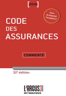 Code des assurances commenté (édition 2016)