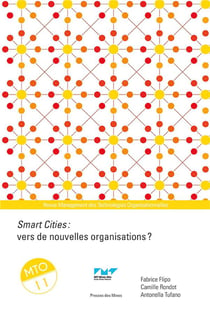Management des Technologies Organisationnelles n.11 : Smart Cities : vers de nouvelles organisations ?