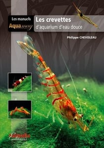 Les crevettes d'aquarium d'eau douce