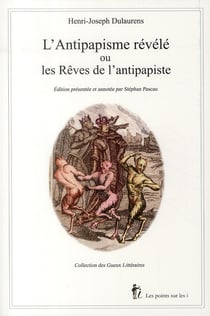 L'antipapisme révélé ou les rêves de l'antipapiste