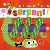 Il ne faut pas toucher : un serpent