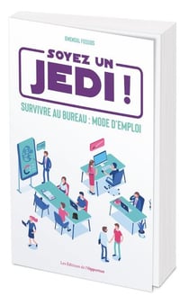 Soyez un jedi ! survivre au bureau : mode d'emploi