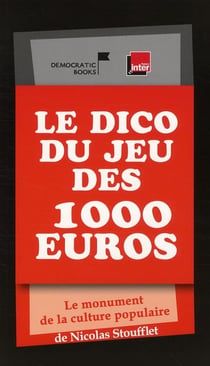 Le dico du jeu des 1000 euros - le monument de la culture populaire
