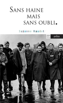 Sans haine mais sans oubli