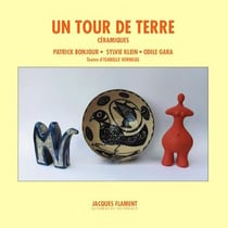 Un tour de terre : céramiques