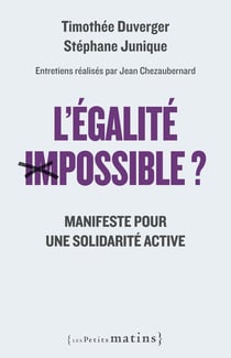 L'égalité (im)possible ? manifeste pour une solidarité active