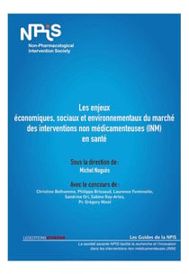 Les enjeux économiques, sociaux et environnementaux du marché des Interventions non médicamenteuses (INM) en santé