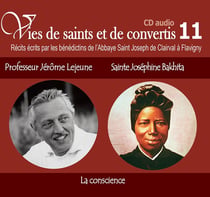 Vies de saints ou de convertis Tome 11 - professeur J. Lejeune et Joséphine Bakhita