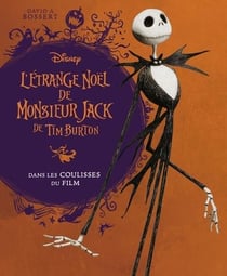 L'étrange Noël de Monsieur Jack de Tim Burton : Dans les coulisses du film