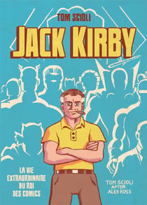 La vie extraordinaire de Jack Kirby