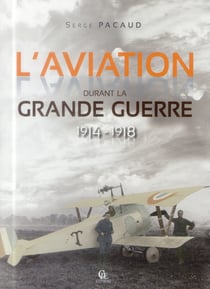 L'aviation dans la grande guerre